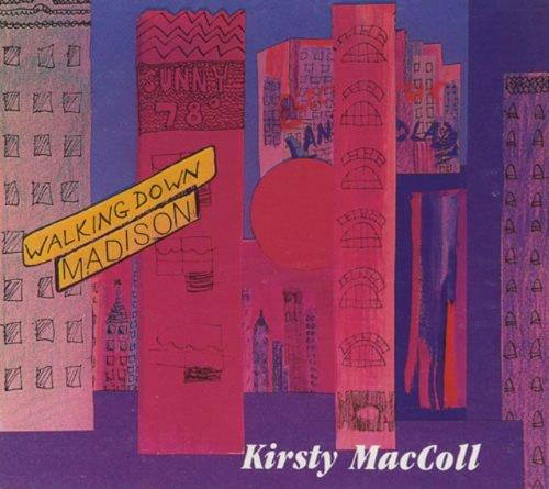 MacColl, Kirsty - Walking Down Madison