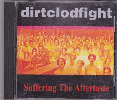 Dirtclodfight - Suffering the Aftertaste