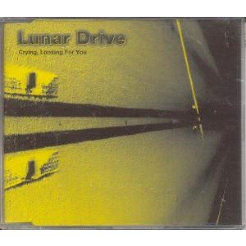 Lunar Drive - Crying Looking for You