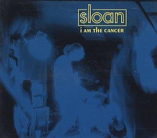 Sloan - I am the Cancer