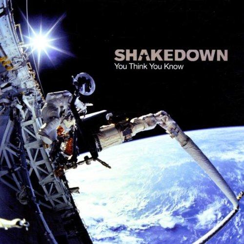 Shakedown - You Think You Know