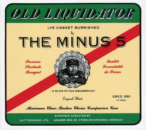 Minus 5, the - Old Liquidator