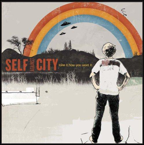 Self Against City - Take it how you want it