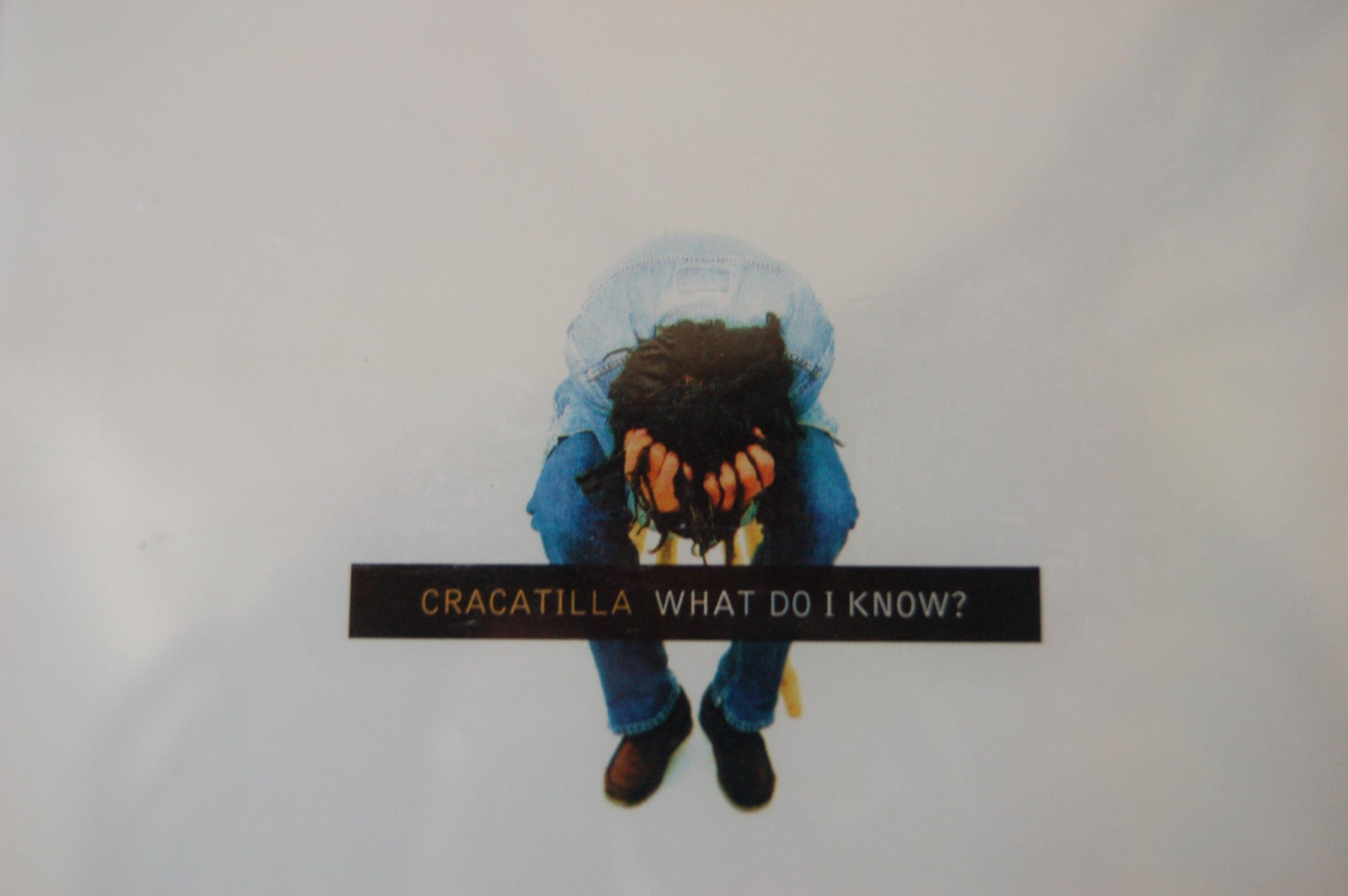 Cracatilla - What do I know?