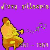 Gillespie, Dizzy - 1951-1954