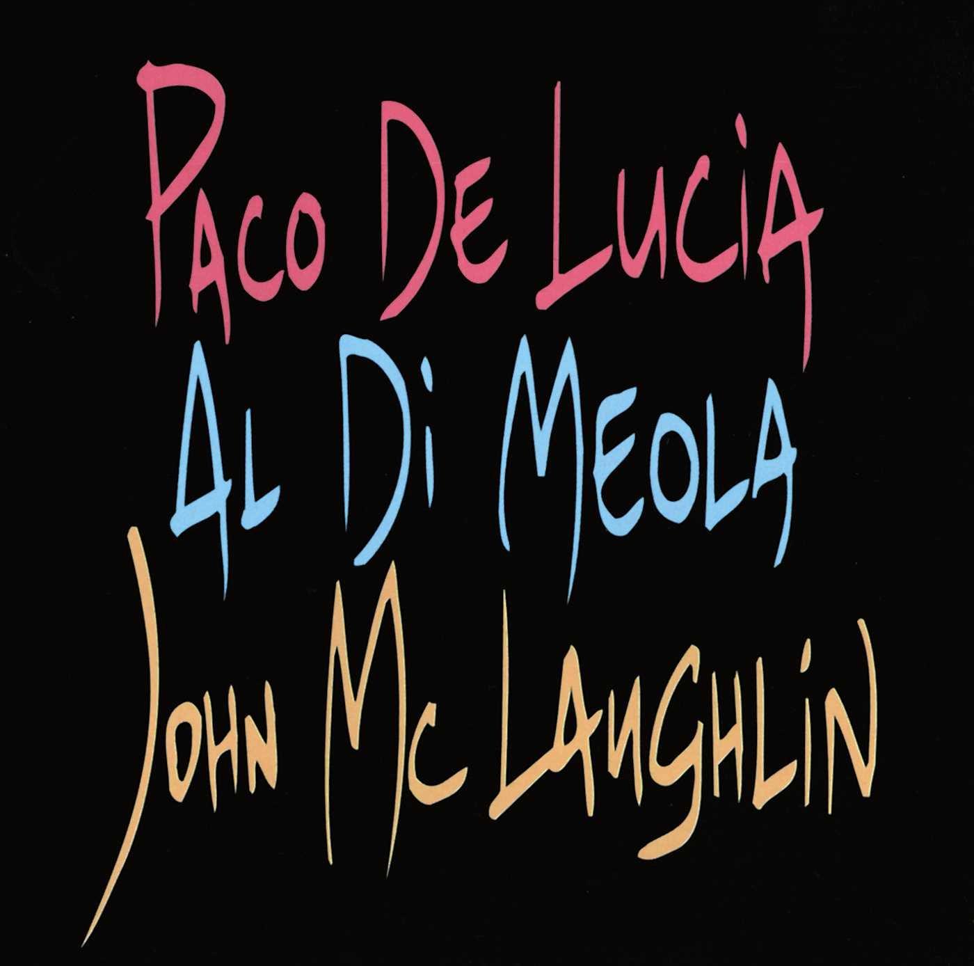 De Lucia, Paco Meola McLaughlin - The Guitar Trio