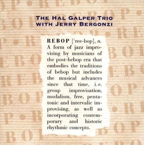 Galper, Hal Trio - Rebop Jerry Bergonzi