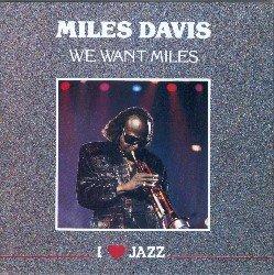Davis, Miles - We want Miles