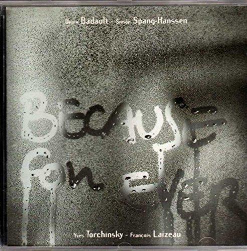 Badault, Denis etc. - Because, Forever