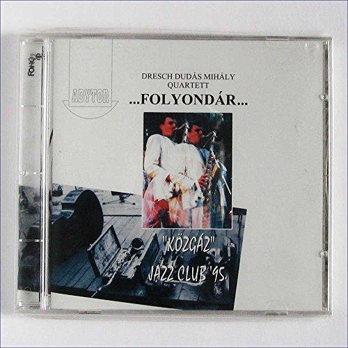 Dresch, Mihaly / Lajos Dudas - Folyondar