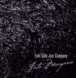 East Side Jazz Company - Fata morgana