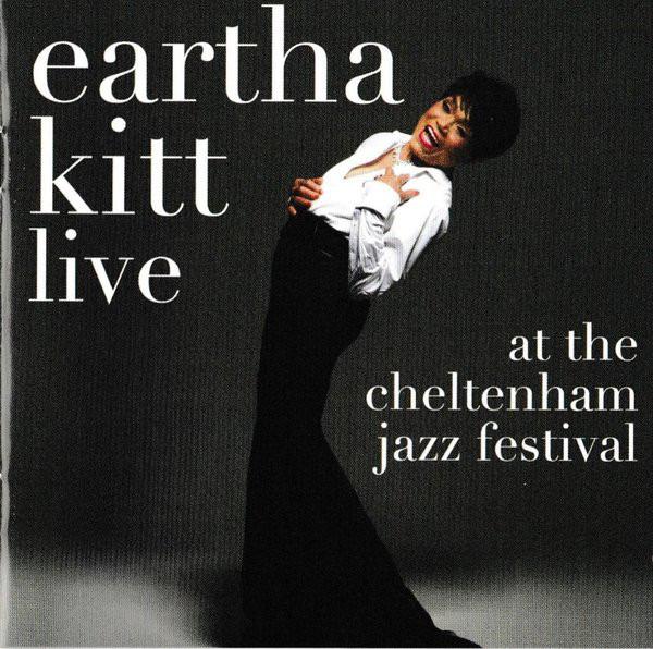 Kitt, Eartha - Live At The Cheltenham Jazz Festival