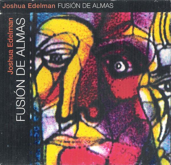 Edelman, Joshua - Fusión de Almas