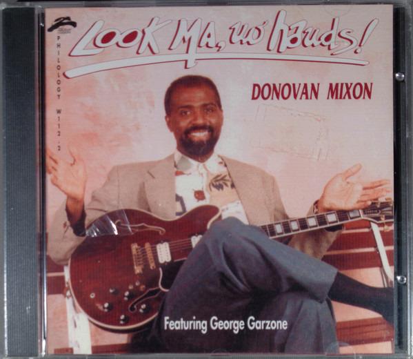 Mixon, Donovan - Look Ma, No Hands!