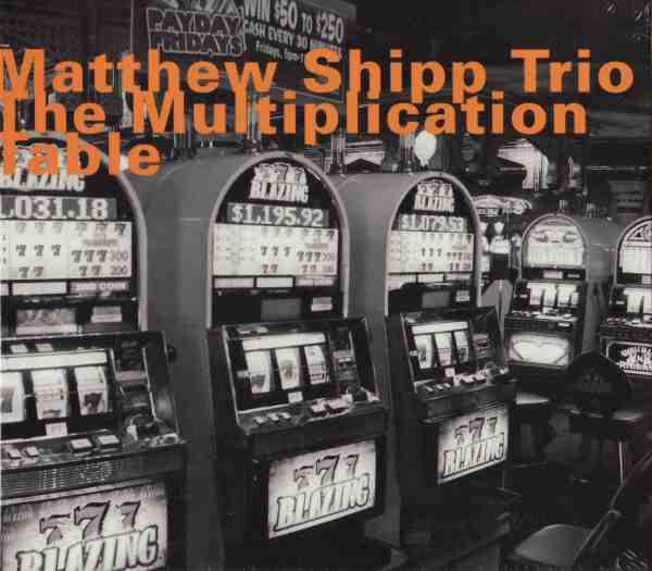 Matthew Shipp Trio - The Multiplication Table