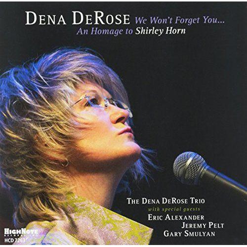 DeRose, Dena - We Won't Forget You...An Homage To Shirley Horn