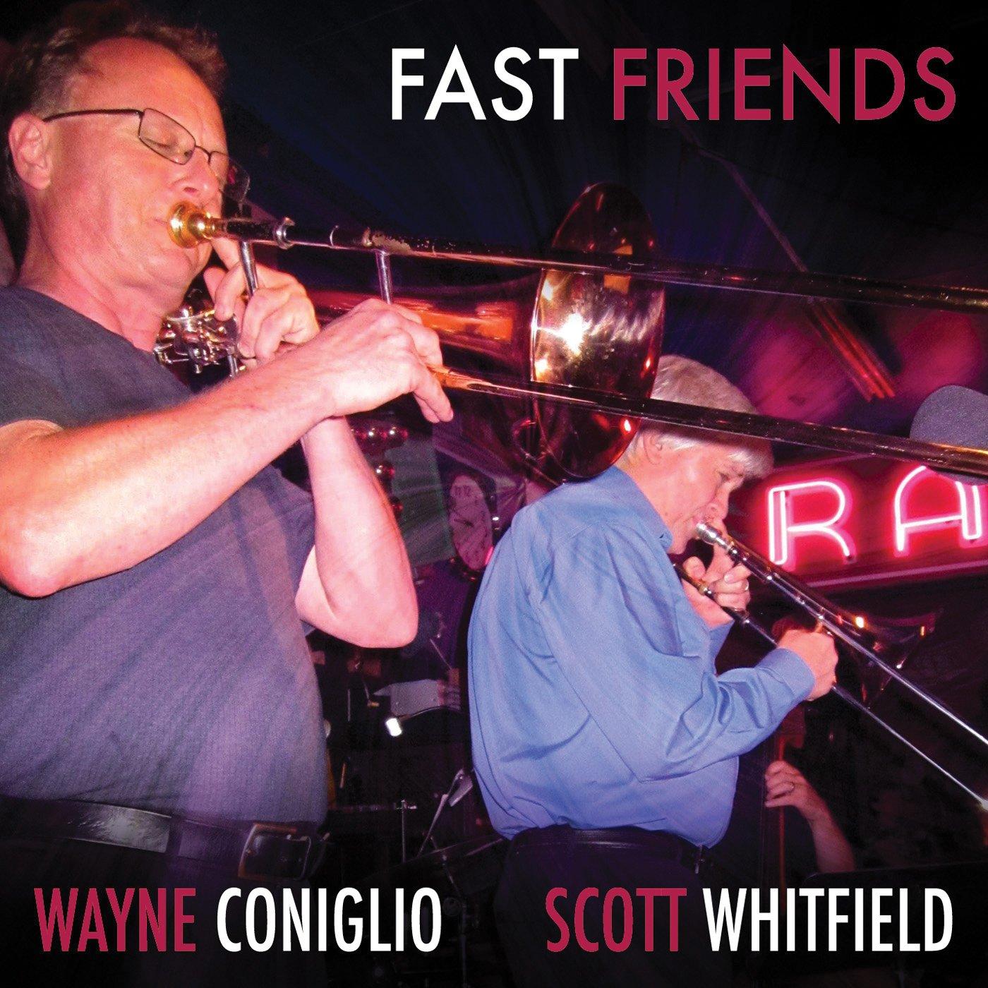 Coniglio, Wanye / Whitfield, Scott - Fast Friends