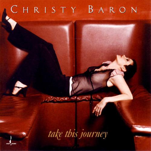 Baron, Christy - Take This Journey