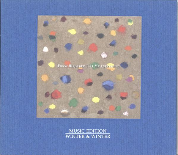 Reijseger, Ernst - Tell Me Everything