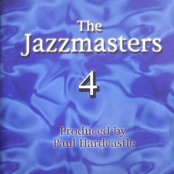 Hardcastle, Paul - The Jazzmasters 4