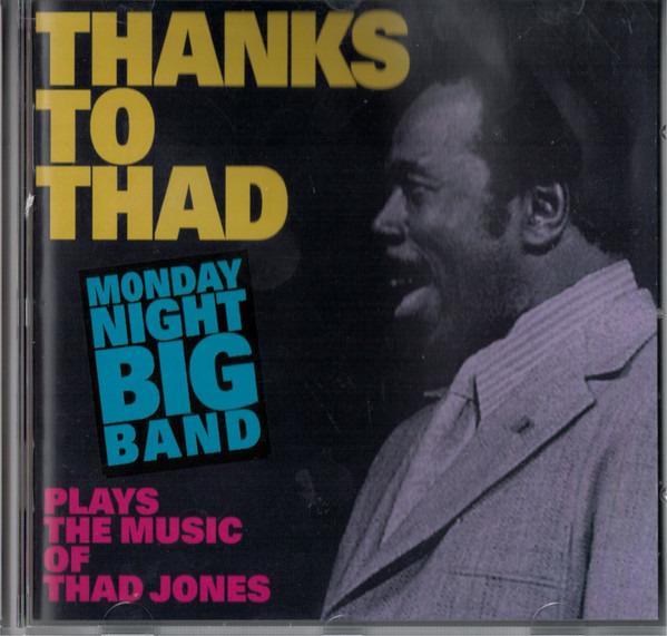 Monday Night Big Band - Thanks To Thad