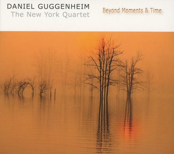 Guggenheim, Daniel - Beyond Moments & Time