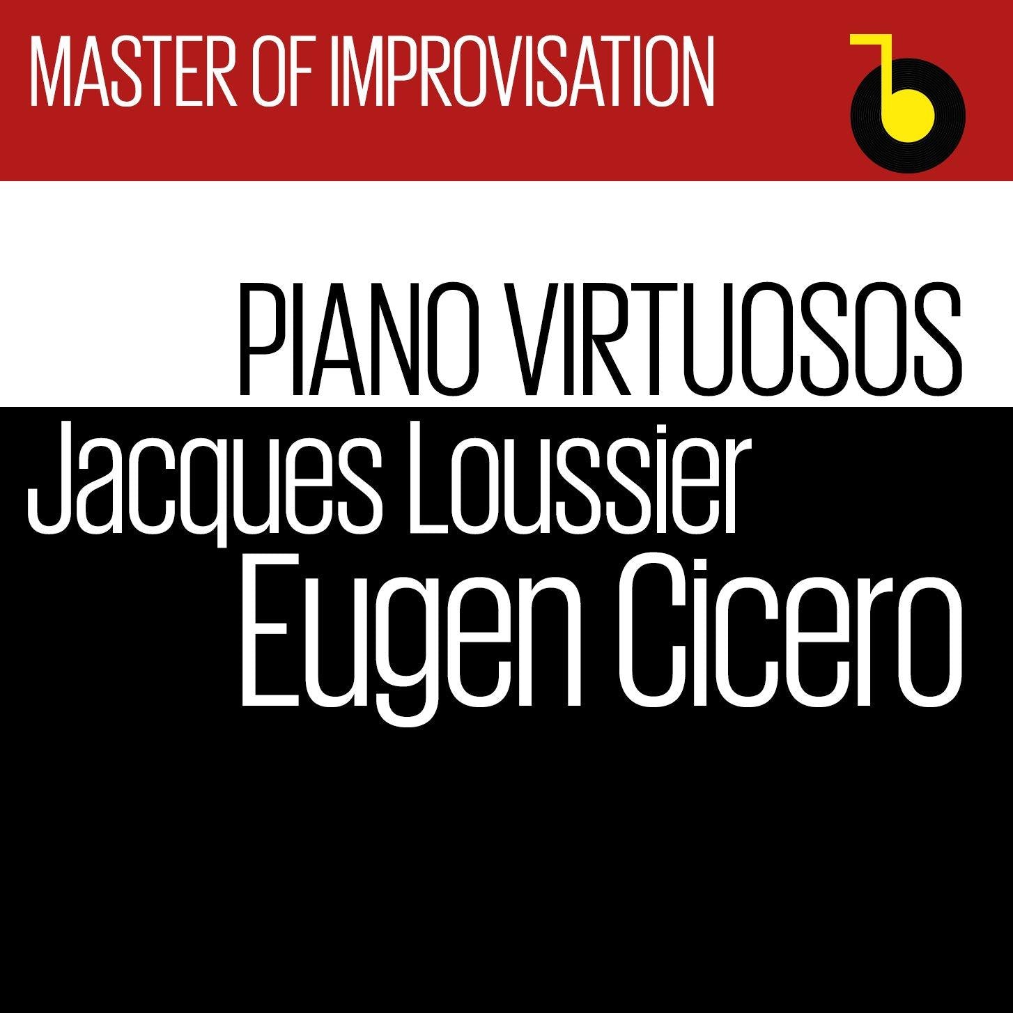 Loussier, Jacques / Cicero, Eugen - Master Of Improvisation