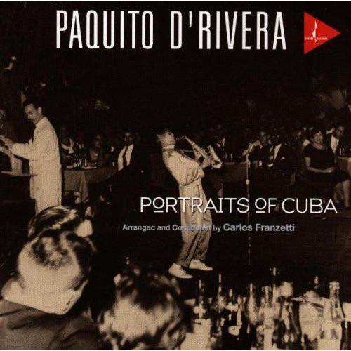 D'Rivera, Paquito - Portraits Of Cuba