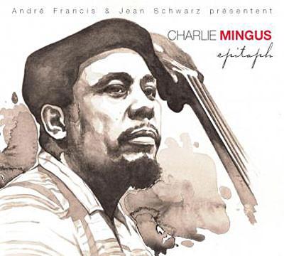 Mingus, Charlie - Epitaph
