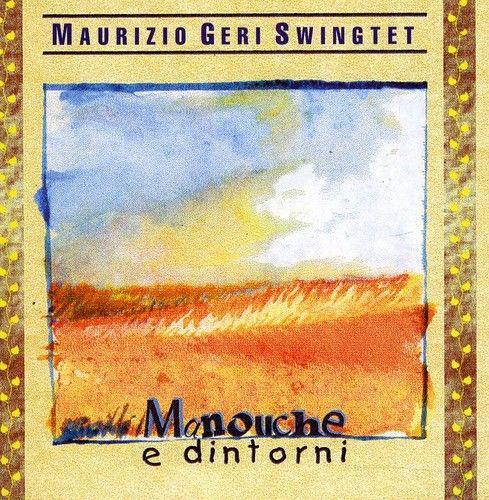 Geri, Maurizio Swingtet - Manouche E Dintorni
