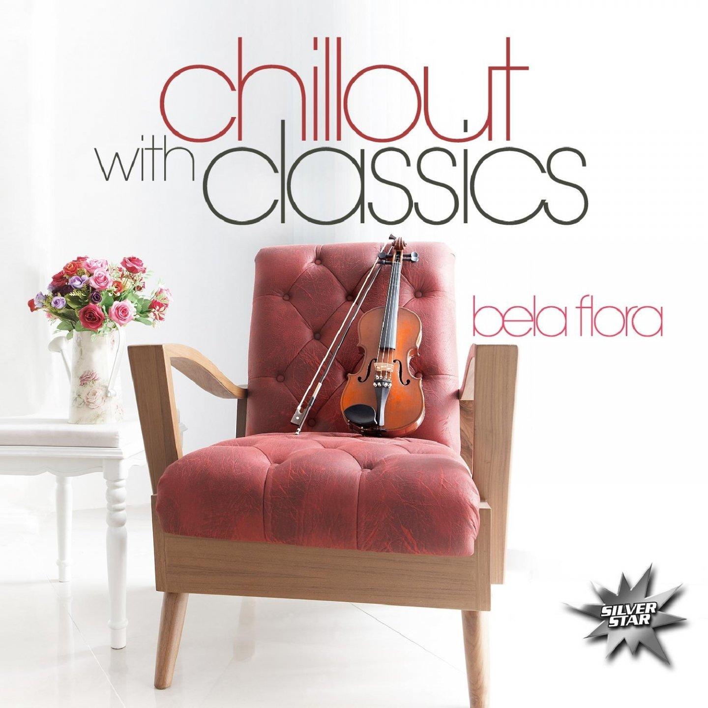 Bela Flora - Chillout with Classics