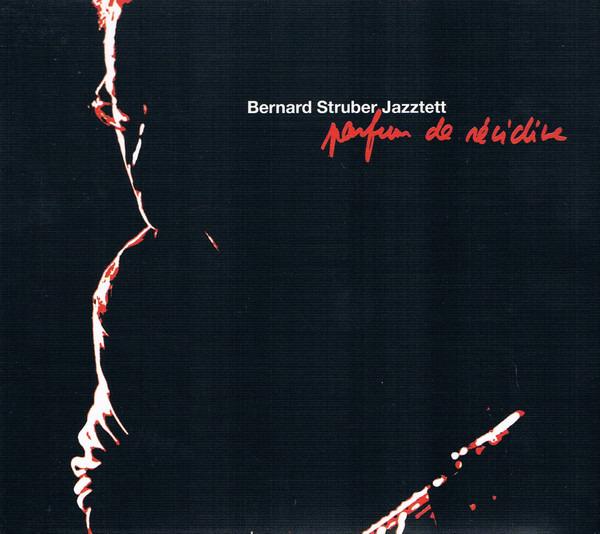 Struber, Bernard Jazztet - Parfum De Récidive