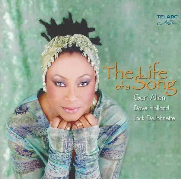 Allen, Geri Holland Jack DeJohnette - The Life Of A Song