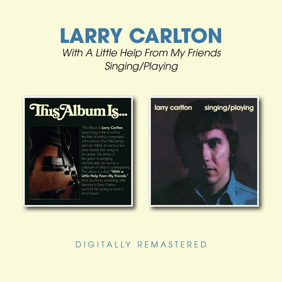 Carlton, Larry - With a Little Help from My Friends/Singing Playing