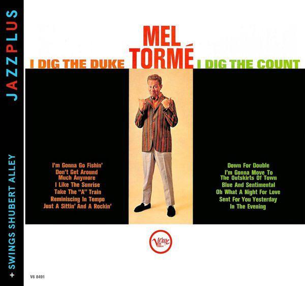 Tormé, Mel - I Dig The Duke, I Dig The Count + Swings Shubert Alley