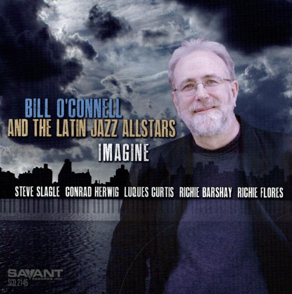 O'Connell, Bill And Latin Jazz All-Stars, The - Imagine
