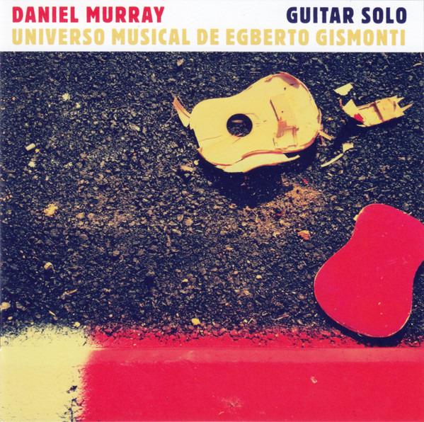 Murray, Daniel - Universo Musical De Egberto Gismonti