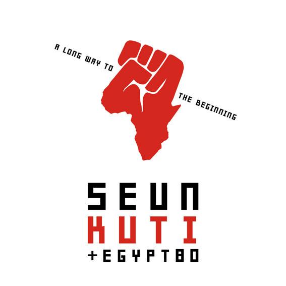 Kuti, Seun + Egypt 80 - A Long Way To The Beginning