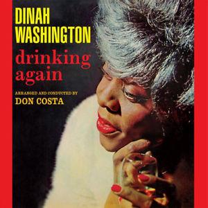 Washington, Dinah - Drinking Again