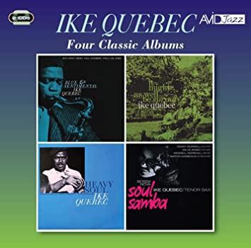 Quebec, Ike - Four Classic Albums