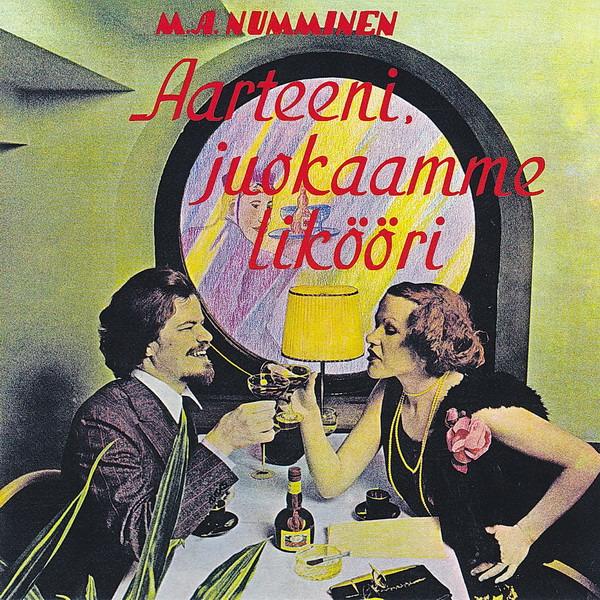 M.A. Numminen - Aarteeni, Juokaamme Likööri + 2 BONUSTRACKS