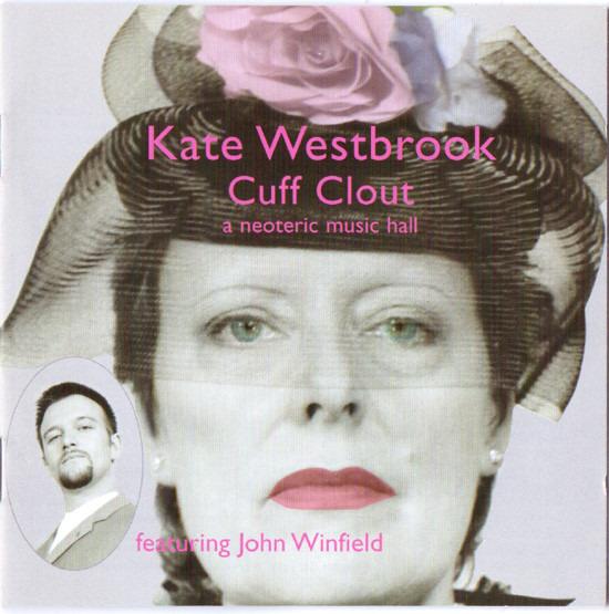 Westbrook, Kate Feat. John Winfield - Cuff Clout (A Neoteric Music Hall)