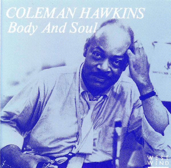 Hawkins, Coleman - Body And Soul