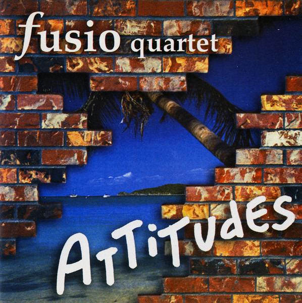 Fusio Quartet - Attitudes