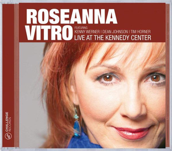 Vitro, Roseanna - Live At The Kennedy Center KENNY WERNER