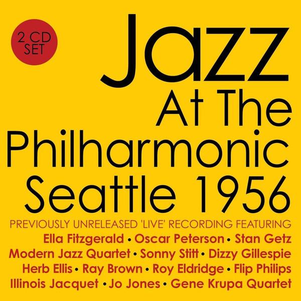 Jazz At The Philharmonic - Seattle 1956