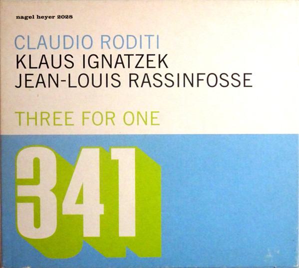 Roditi, Claudio & Klaus Ignatzek & Jean-Louis Rassinfosse - Three For One