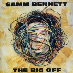 Bennett, Samm - Big Off MEDESKI BLOEDOW FRANK LONDON
