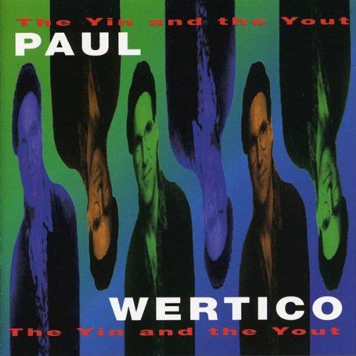 Wertico, Paul - The Yin and the Yout