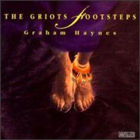 Haynes, Graham - The Griots Footsteps